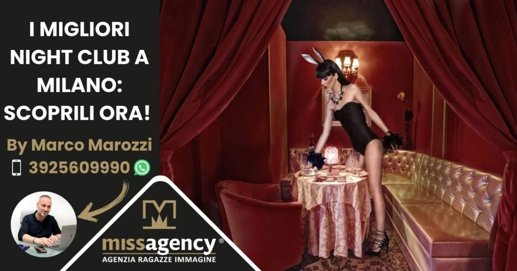 Night Club Milano: scopri i 3 migliori locali di lusso!